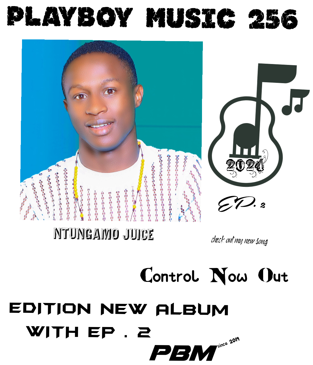 The Edition 2024 Album by Playboy music - 256 - ntungamo juice Downloaded from www.phanoxug.com_6653601be2136.png